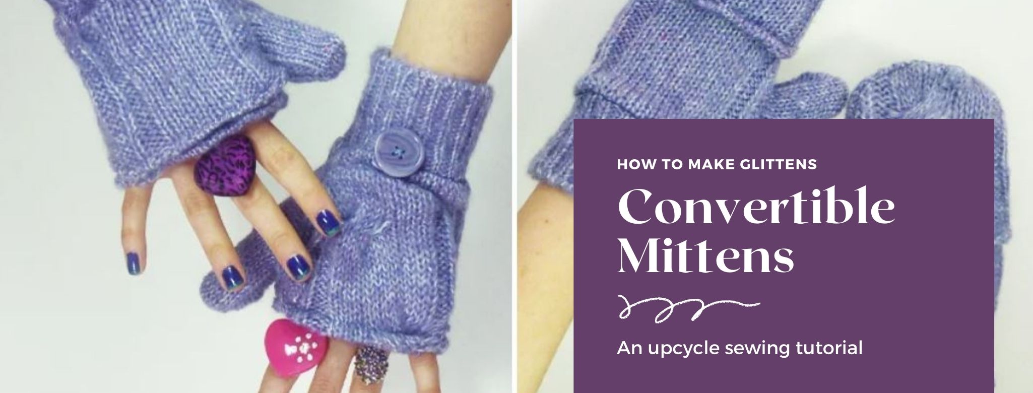 How to Make Convertible Mittens: An Upcycle Sewing Tutorial